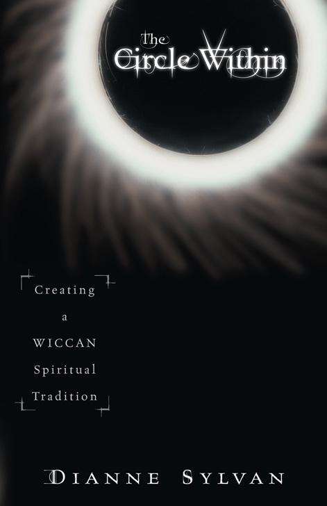 Book cover of The Circle Within: Creating a Wiccan Spiritual Tradition