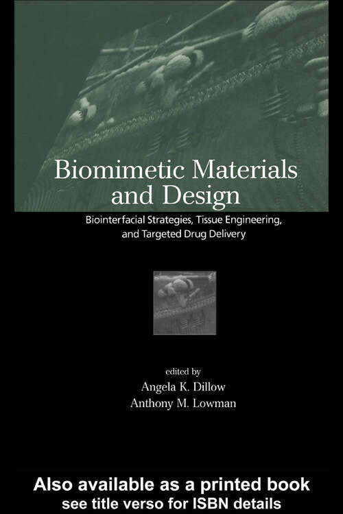 Book cover of Biomimetic Materials And Design: Biointerfacial Strategies, Tissue Engineering And Targeted Drug Delivery