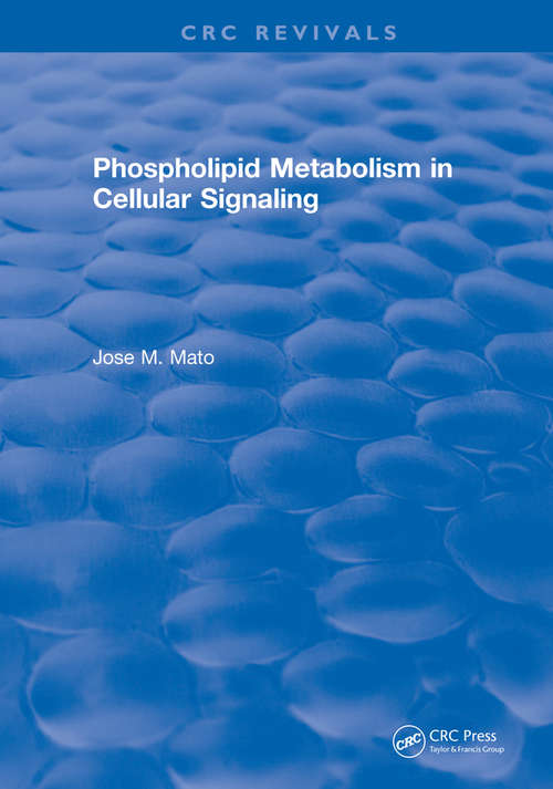 Book cover of Phospholipid Metabolism in Cellular Signaling