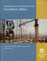 Sustaining and Accelerating Pro-Poor Growth in Africa