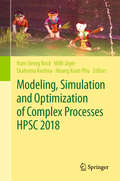 Modeling, Simulation and Optimization of Complex Processes  HPSC 2018: Proceedings of the 7th International Conference on High Performance Scientific Computing, Hanoi, Vietnam, March 19-23, 2018