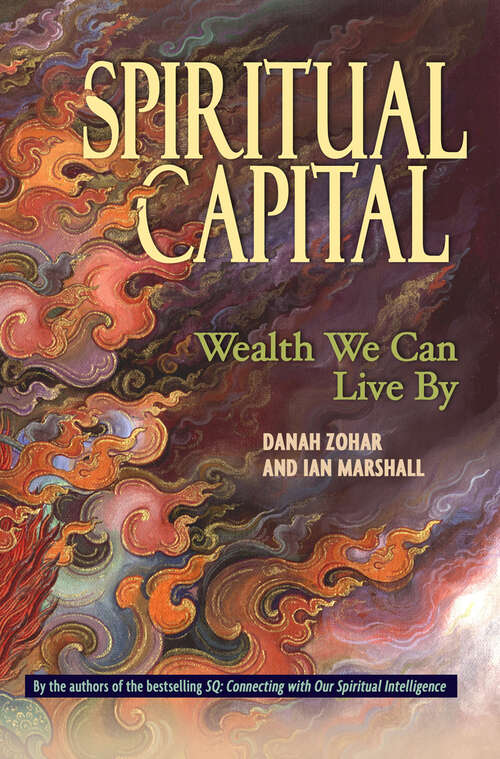 Book cover of Spiritual Capital: Wealth We Can Live by