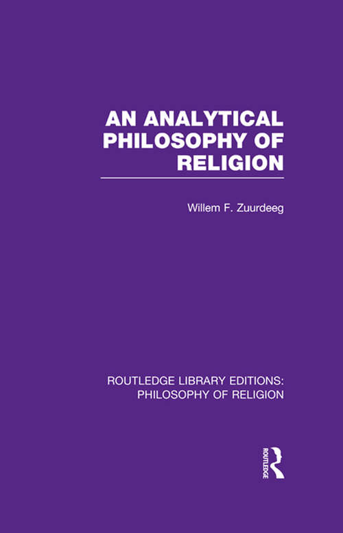 Book cover of An Analytical Philosophy of Religion (Routledge Library Editions: Philosophy of Religion)