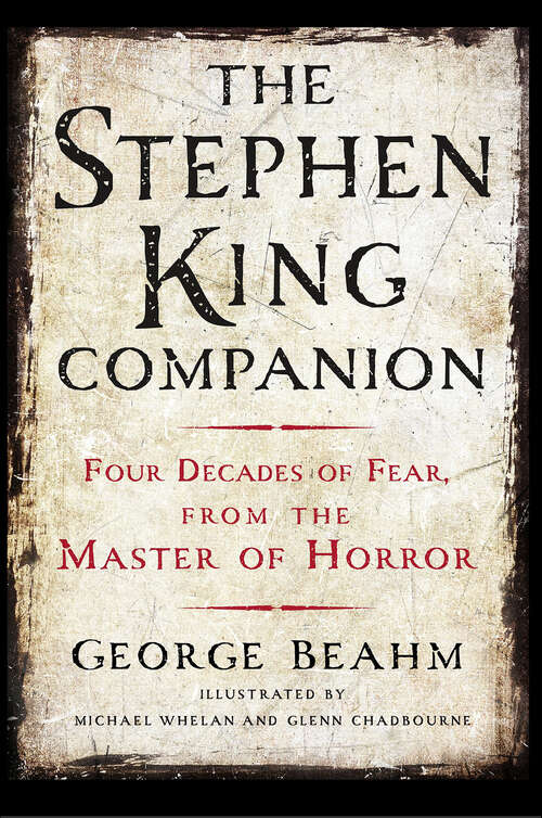 Book cover of The Stephen King Companion: Four Decades of Fear from the Master of Horror