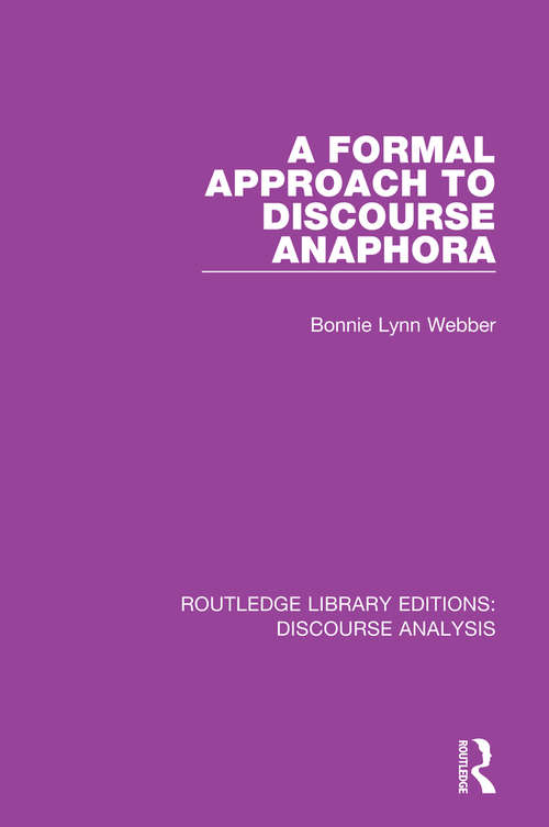 A Formal Approach to Discourse Anaphora (RLE: Discourse Analysis)