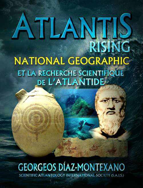 Book cover of ATLANTIS RISING National Geographic et la recherche scientifique de l'Atlantide