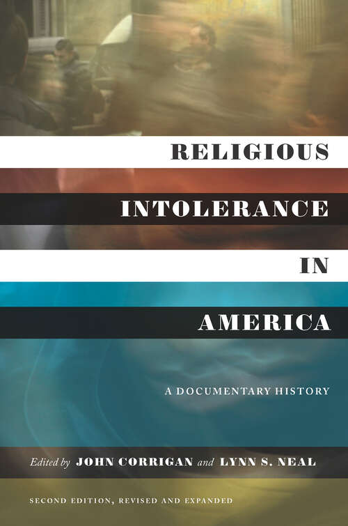 Religious Intolerance in America, Second Edition: A Documentary History