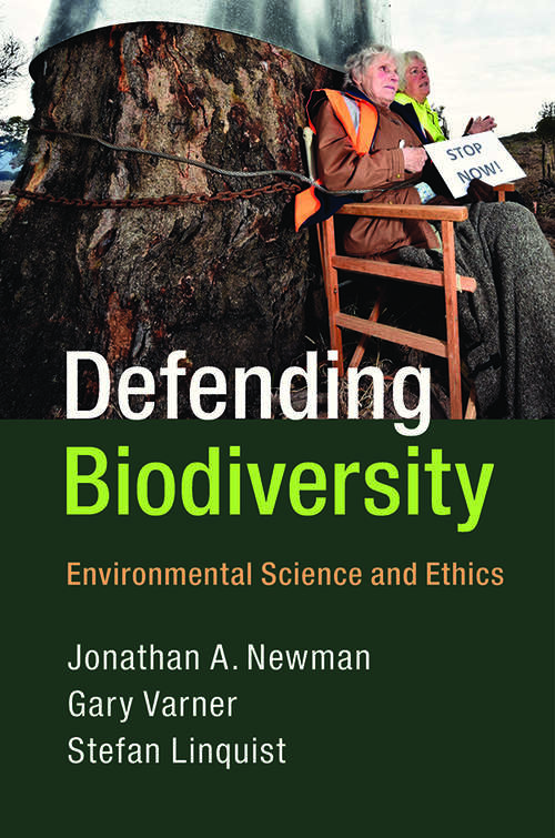 Book cover of Defending Biodiversity: Environmental Science and Ethics