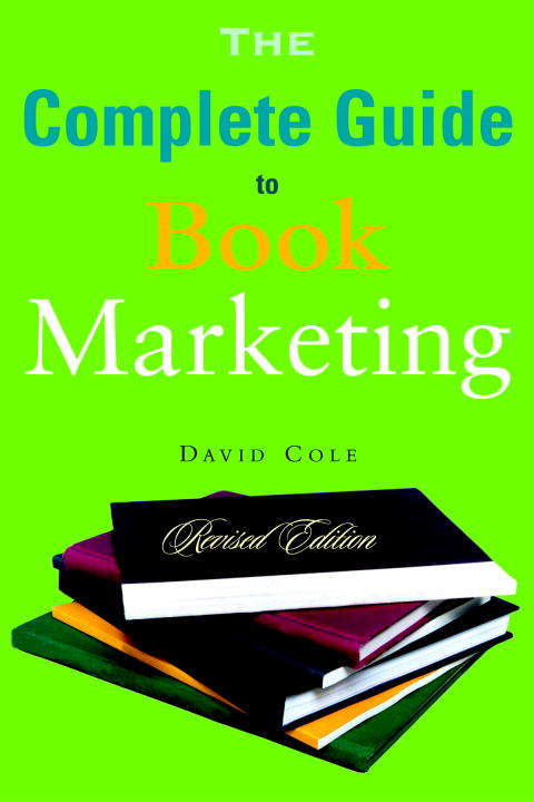 The Complete Guide to Book Marketing