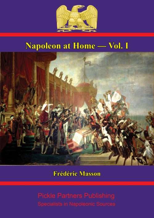 Book cover of Napoleon at Home — Vol. I (Napoleon at Home #1)
