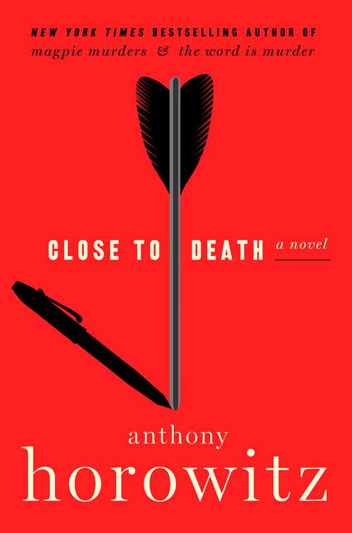 Book cover of Close to Death: A Novel (A Hawthorne and Horowitz Mystery #5)