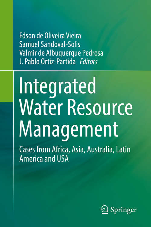 Book cover of Integrated Water Resource Management: Cases from Africa, Asia, Australia, Latin America and USA (1st ed. 2020)