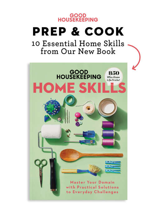 Book cover of Good Housekeeping Prep & Cook: 10 Home Skills from Our New Book