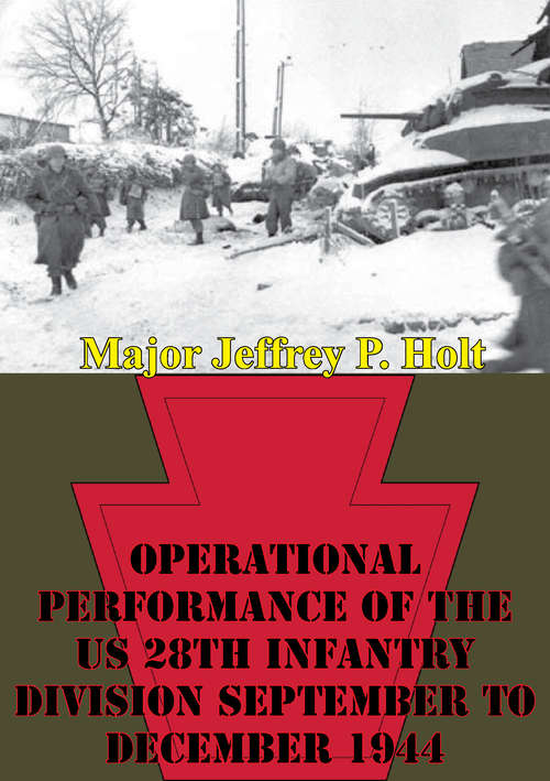 Book cover of Operational Performance Of The US 28th Infantry Division September To December 1944