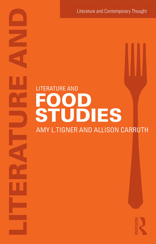 Literature and Food Studies (Literature and Contemporary Thought)