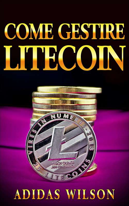 Book cover of Come gestire Litecoin