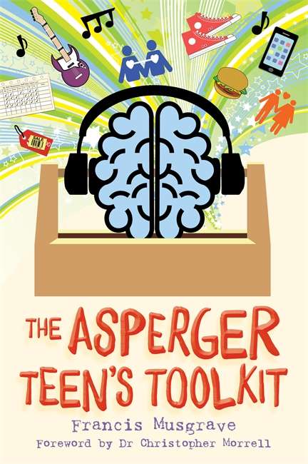 The Asperger Teen's Toolkit