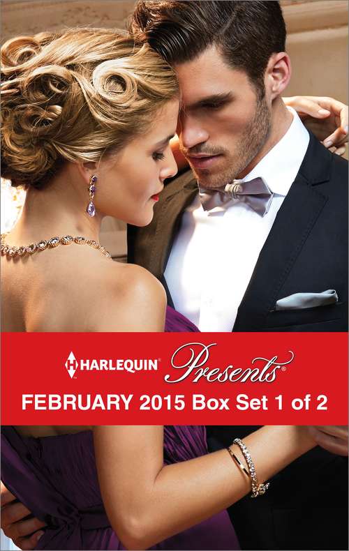 Harlequin Presents February 2015 - Box Set 1 of 2