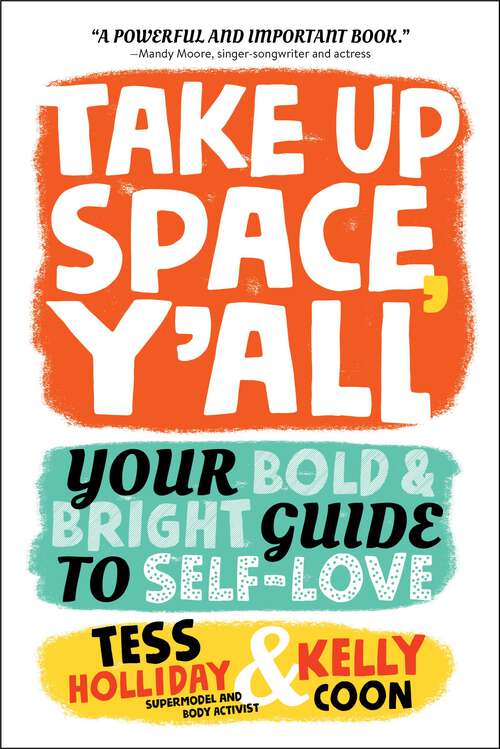 Book cover of Take Up Space, Y'all: Your Bold & Bright Guide to Self-Love