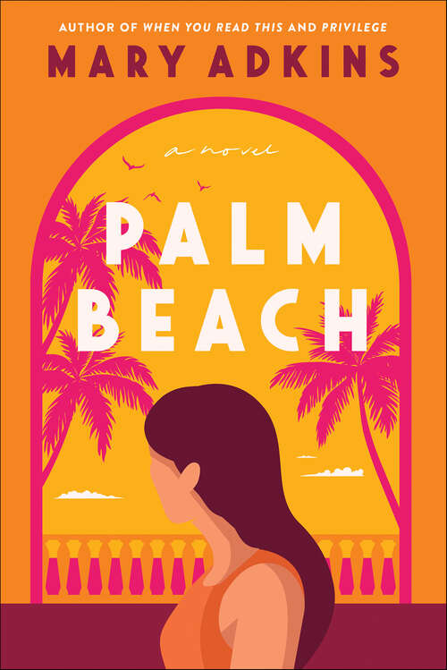 Book cover of Palm Beach: A Summer Beach Read
