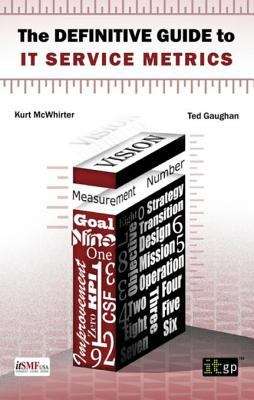 Book cover of The Definitive Guide to IT Service Metrics