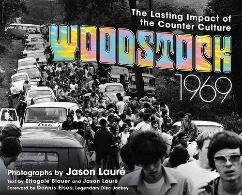 Book cover of Woodstock 1969: The Lasting Impact of the Counterculture