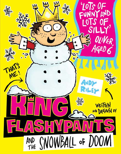 Book cover of King Flashypants and the Snowball of Doom: Book 5 (King Flashypants #5)