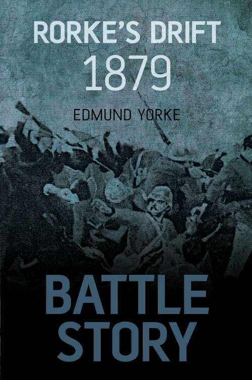 Book cover of Battle Story: Rorke's Drift 1879