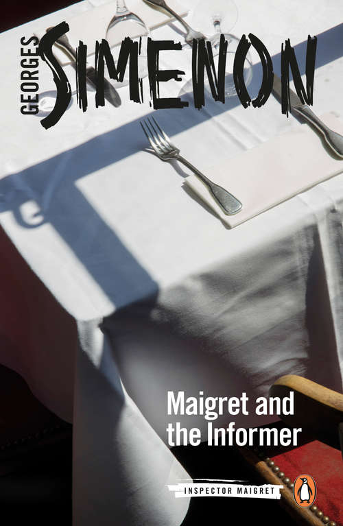 Book cover of Maigret and the Informer (Inspector Maigret #74)