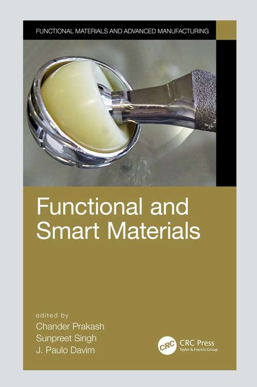 Functional and Smart Materials (Manufacturing Design and Technology)