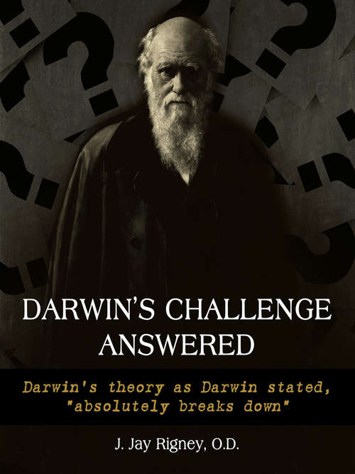 Darwin’s Challenge Answered