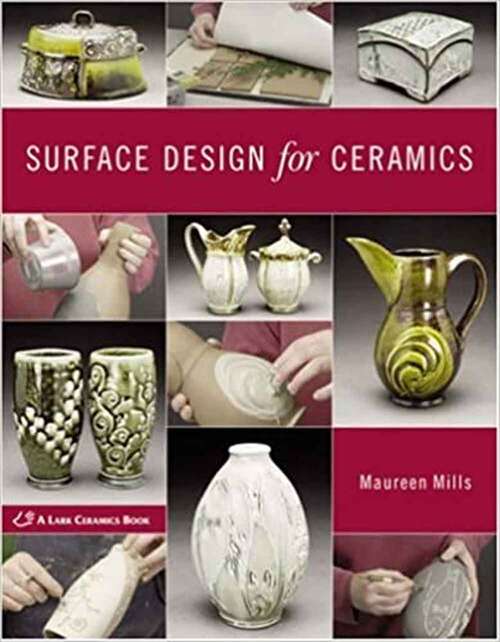 Book cover of Surface Design For Ceramics (A\lark Ceramics Book Ser.)