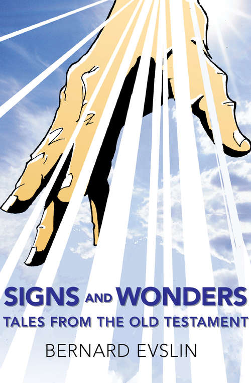 Book cover of Signs and Wonders: Tales from the Old Testament