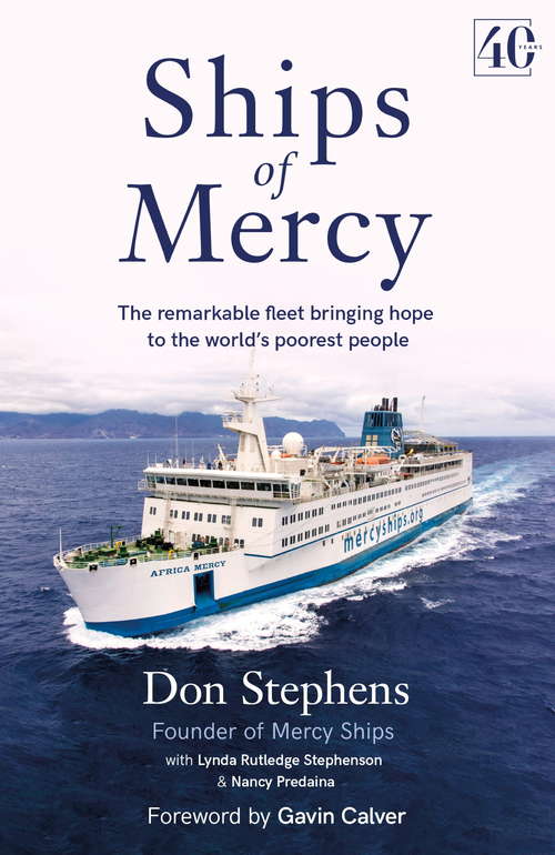 Book cover of Ships of Mercy: The remarkable fleet bringing hope to the world's poorest people