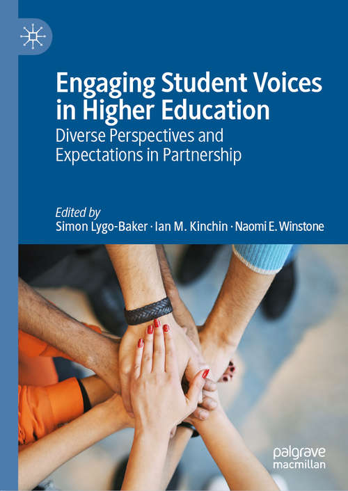 Book cover of Engaging Student Voices in Higher Education: Diverse Perspectives and Expectations in Partnership (1st ed. 2019)