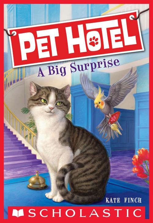 Pet Hotel #2: A Big Surprise (Pet Hotel #2)
