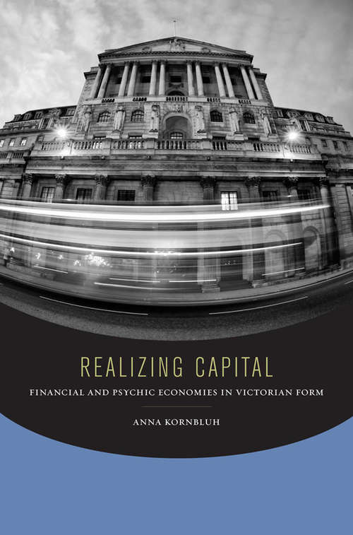 Book cover of Realizing Capital: Financial and Psychic Economies in Victorian Form