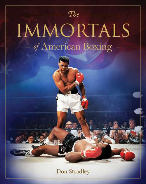 Book cover of The Immortals of American Boxing