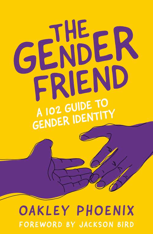 Book cover of The Gender Friend: A 102 Guide to Gender Identity