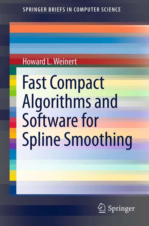 Book cover of Fast Compact Algorithms and Software for Spline Smoothing