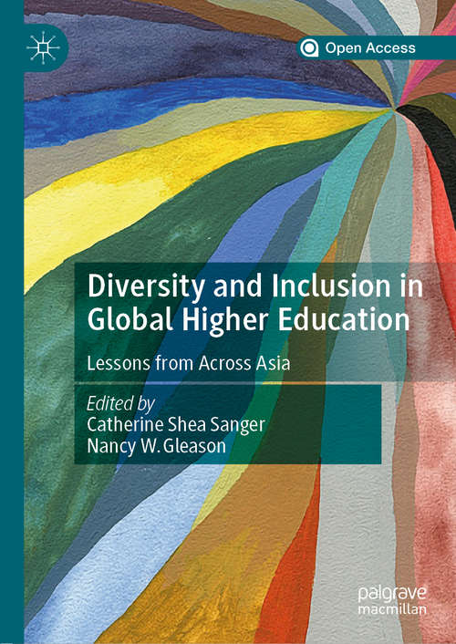 Diversity and Inclusion in Global Higher Education: Lessons from Across Asia