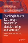 Enabling Industry 4.0 through Advances in Manufacturing and Materials: Selected Articles from iM3F 2021, Malaysia (Lecture Notes in Mechanical Engineering)