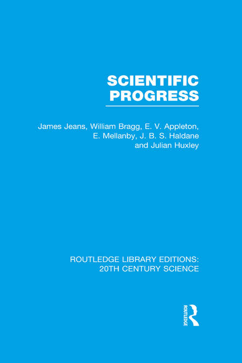 Scientific Progress (Routledge Library Editions: 20th Century Science)