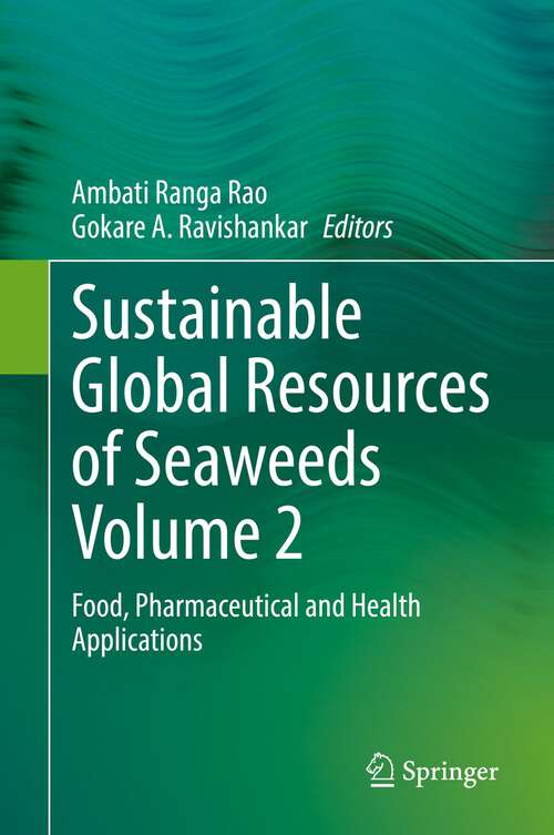Sustainable Global Resources of Seaweeds Volume 2: Food, Pharmaceutical and Health Applications