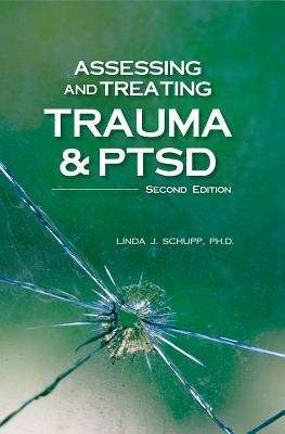 Book cover of Assessing and Treating Trauma and PTSD (Second Edition)