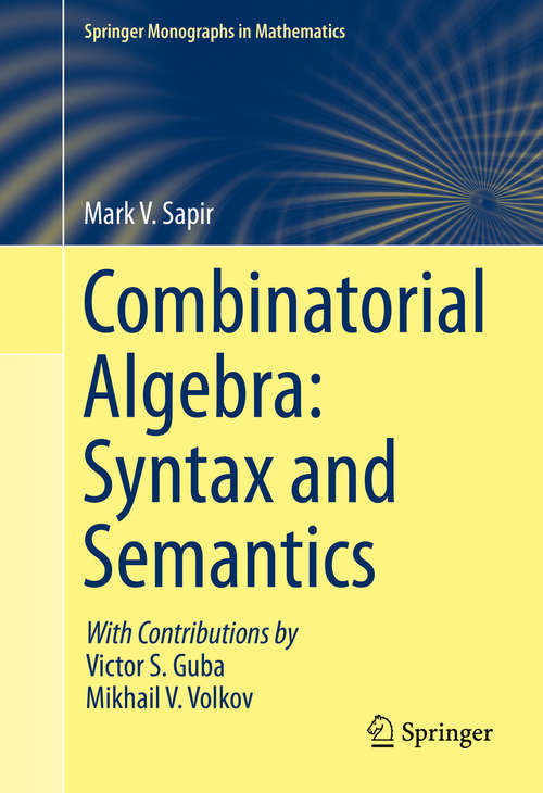 Book cover of Combinatorial Algebra: Syntax and Semantics