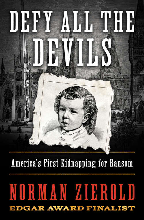 Book cover of Little Charley Ross: The Shocking True Story of America's First Kidnapping for Ransom