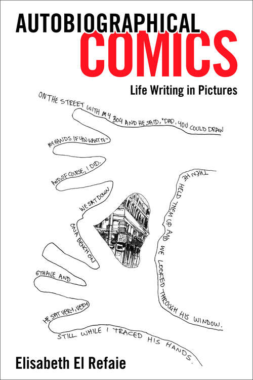 Book cover of Autobiographical Comics: Life Writing in Pictures (EPUB Single)