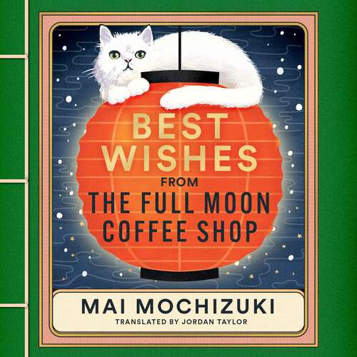 Book cover of Best Wishes from the Full Moon Coffee Shop: THE FESTIVE FOLLOW-UP IN THE #1 BESTSELLING SERIES (The Full Moon Coffee Shop #2)