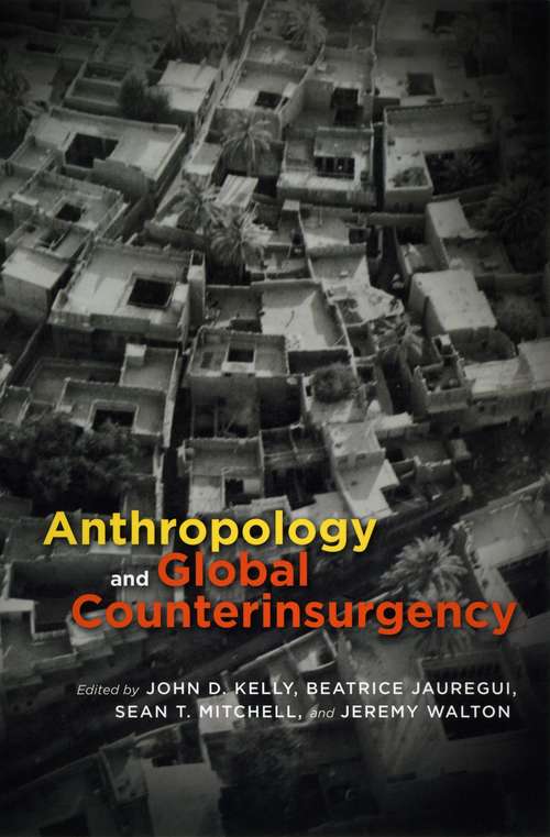 Book cover of Anthropology and Global Counterinsurgency
